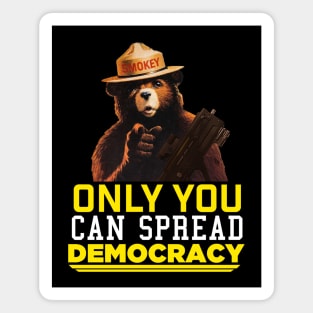 Helldivers 2 Only You Can Spread Democracy Magnet